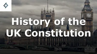 History of the UK Constitution | Public Law