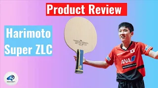 The Secrets Behind The Harimoto Super ZLC 2020 [Product Review]