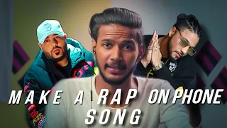How To Make Rap Song on Phone - Shaurya Kamal