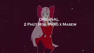 Phao - 2 Phut Hon (KAIZ Remix) 4K 60fps Upscale