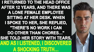 I returned to the head office after 12 years. A female employee told me the shocking truth...