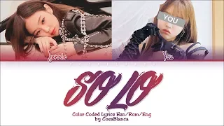JENNIE & YOU –「SOLO」[2 Members ver.] (Color Coded Lyrics Han|Rom|Eng)