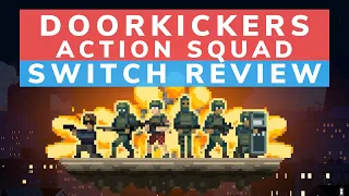 Door Kickers Action Squad Switch Review | Buy or Avoid?