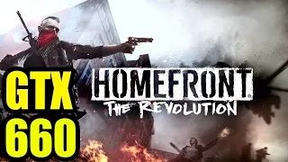 Homefront: The Revolution - GTX 660 OC | 1080p High Settings  | FRAME-RATE TEST