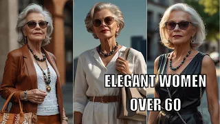 ELEGANT WOMEN OVER 60. Chic and quiet elegance