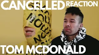 TOM SPEAKING THE TRUTH ! Tom Macdonald - Cancelled REACTION