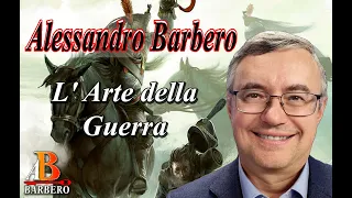 Alessandro Barbero - L' Arte della Guerra