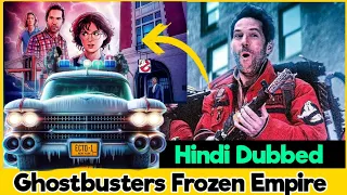 Ghostbusters Frozen Empire Hindi Dubbed Release Date | Ghostbusters frozen Hindi Trailer