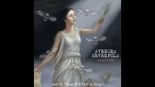 Avenged Sevenfold - "And All Things Will End" in Drop C