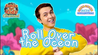 Roll Over the Ocean, Roll Over the Sea (Community Song with actions) | ENERGIZER SONGS COLLECTION