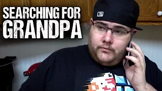 SEARCHING FOR ANGRY GRANDPA!