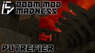 Putrefier - Doom Mod Madness