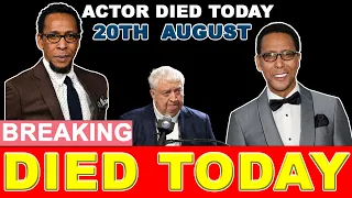 7 Famous Stars Who Died Today 20 August 2023 | Actors Died Today | #celebrities #whodiedtoday #rip