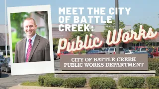 Meet the City of Battle Creek - Department of Public Works