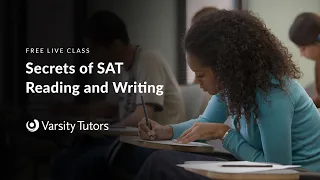 Varsity Tutors' StarCourse - Secrets of SAT Reading and Writing with Brian Galvin