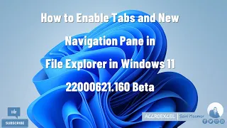 How to Enable Tabs and New Navigation Pane in File Explorer in Windows 11 Build 22000621.160 Beta