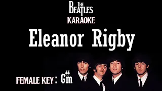 Eleanor Rigby (Karaoke) The Beatles/ Female Key G#m