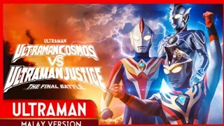 Ultraman cosmos vs Ultraman Justice the final battle (Malay dub version)
