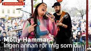 Molly Hammar - Ingen annan rör mig som du / Musikhjälpen 2022