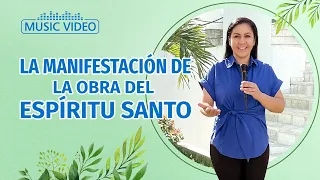 Música cristiana 2022 | La manifestación de la obra del Espíritu Santo