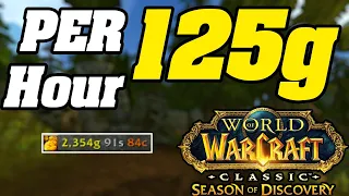 INSANE 125g+ Per Hour Season Of Discovery Goldfarm | WoW Classic