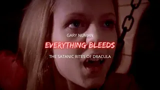 everything bleeds || SATANIC RITES OF DRACULA