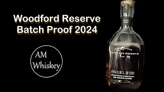 Woodford Batch Proof 2024