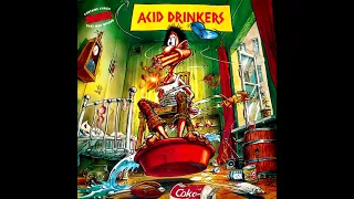 Acid Drinkers - Are You A Rebel? [Full Album]