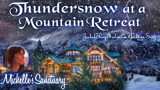 Sleep Hypnosis | Thunder Snow At A Mountain Retreat | 1-HOUR Bedtime Story for Grown Ups