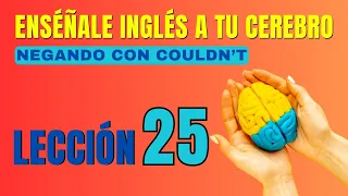 🧠 Aprende Inglés Más Fácil y Rápido Con Este Método. Lección 25✅