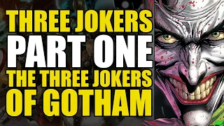 The Three Jokers Of Gotham: The Three Jokers Part 1 | Comics Explained