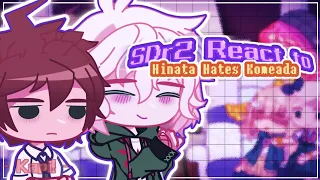 SDr2 React to "Hinata Hates Komeada" ||Dangaronpa: Goodbye Despair|| Komahina