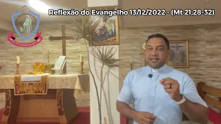 Reflexão do Evangelho 13/12/2022