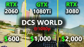 DCS | RTX 2060, GTX 1080Ti and RTX 3080 COMPARED @ 1080p