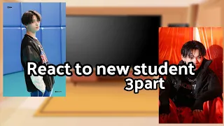 Mha react to new student 3/?