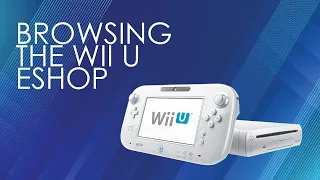 Browsing the Wii U eShop in 2022