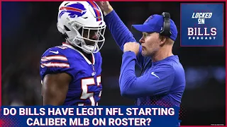 Do Buffalo Bills have NFL starting caliber MLB on roster in Tyrel Dodson or Terrel Bernard?