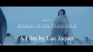 March of the Penguins 2 Fanmade English Trailer