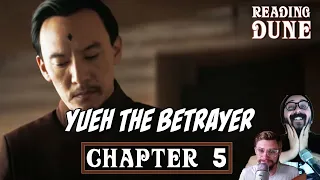 CHAPTER 5 - Yueh The Betrayer