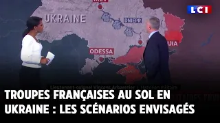 Troupes françaises au sol en Ukraine : les scénarios envisagés