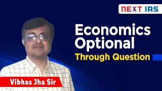 Economics Optional Through Questions by Vibhas Jha Sir I Mains 2020 I Demo Lecture