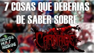 7 COSAS QUE DEBERIAS DE SABER DE CARNAGE / SpideyLol