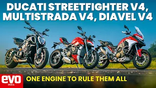 Ducati Streetfighter V4, Multistrada V4, Diavel V4 | One Engine to Rule Them All | evo India