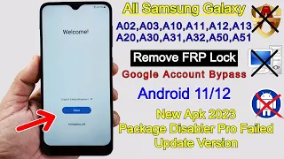 Samsung A02,A03,A10,A11,A12,A13,A30, FRP Bypass Android 11 | Package Disabler Failed Key New Update