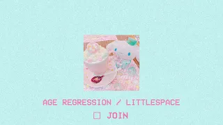 age regression / little space playlist!