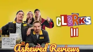 Clerks III (2022) - Askewed Review