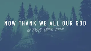 Now Thank We All Our God | Reawaken Hymns | Official Lyric Video