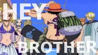 AMV [One Piece] - Hey Brother - Nightcore