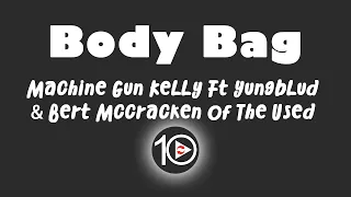 Machine Gun Kelly Ft  YUNGBLUD & Bert McCracken of The Used - body bag 10 Hour NIGHT LIGHT Version