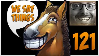 We talk about testicles - We Say Things 121